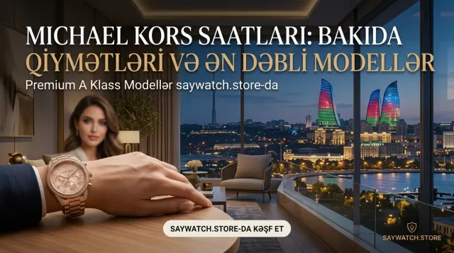 Kişi və qadın saatları: Michael Kors modelləri Bakıda